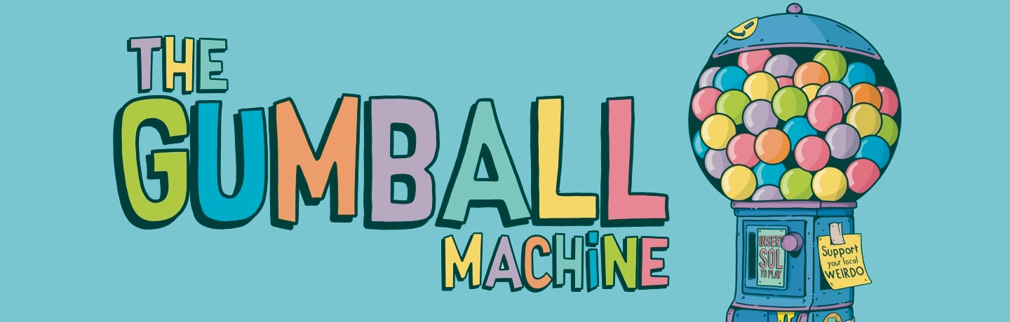 The Gumball Machine banner